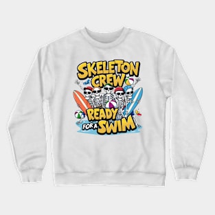 "Skeleton Crew" Funny Skeletons Crewneck Sweatshirt